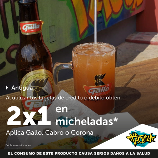 Foto de 2x1 en micheladas en La Taquiza.