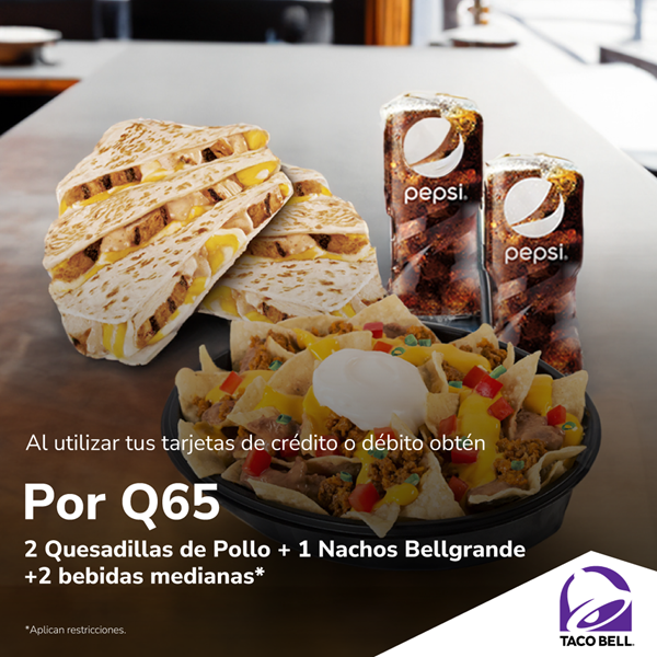 Foto de 2 quesadillas de pollo + 1 Nachos Bellgrande + 2 bebidas medianas por Q65 en TACO BELL